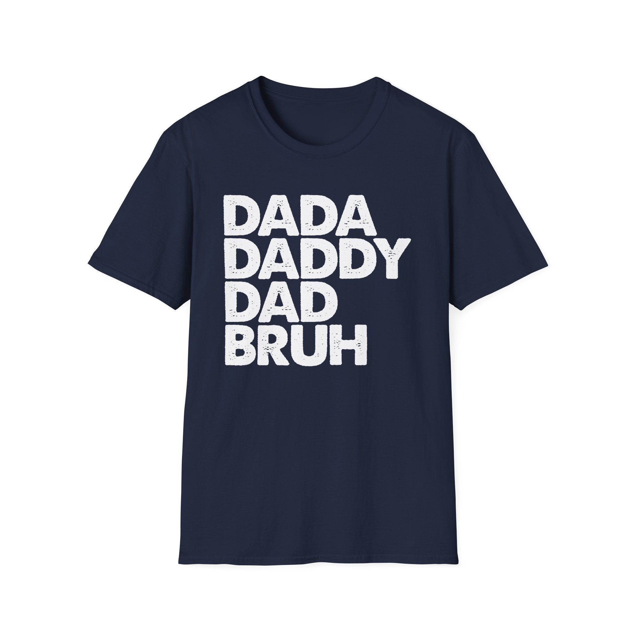 Dada Daddy Dad Bruh T-Shirt Minimal Funny Fatherhood Gift