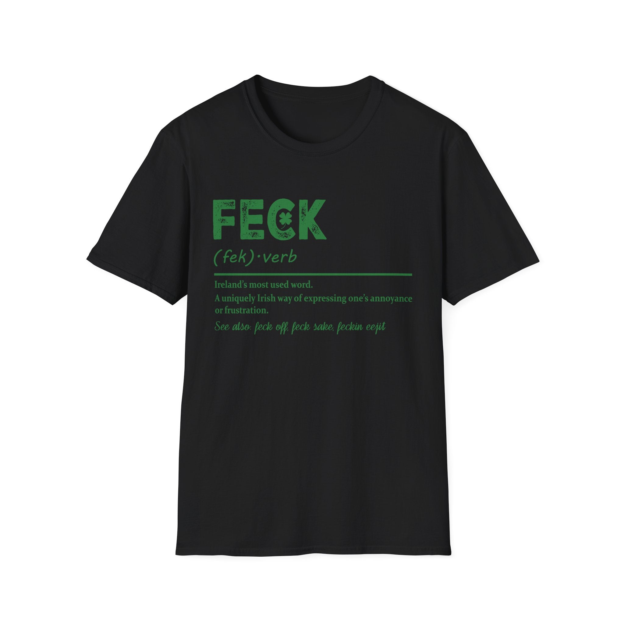 FECK T-Shirt | Irish Humor Defined in Style | Unisex - KoolKustoms