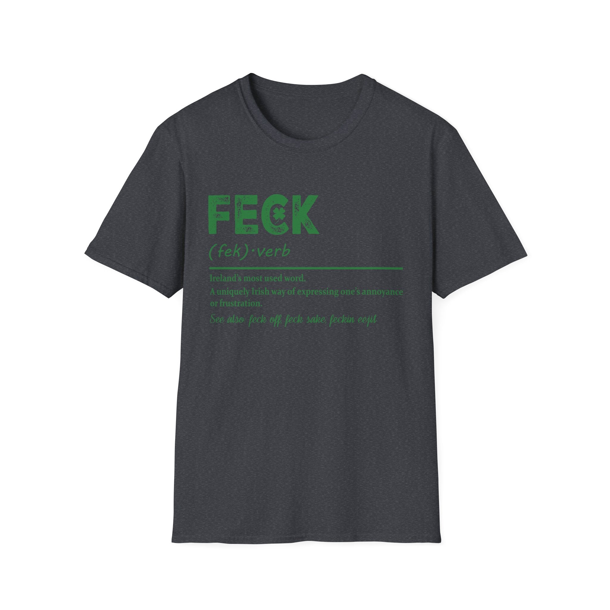 FECK T-Shirt | Irish Humor Defined in Style | Unisex - KoolKustoms