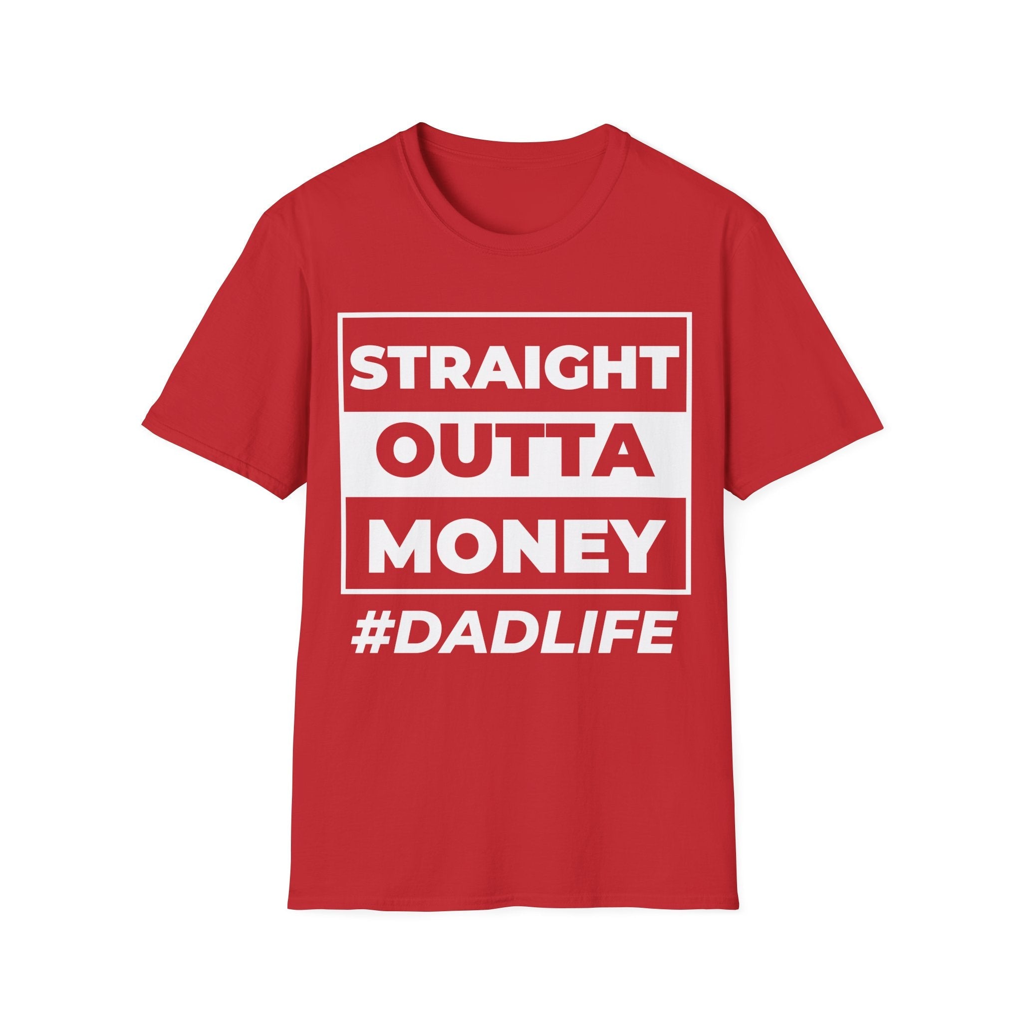 Straight Outta Money Dad Life Apparel for Fun Fathers - KoolKustoms