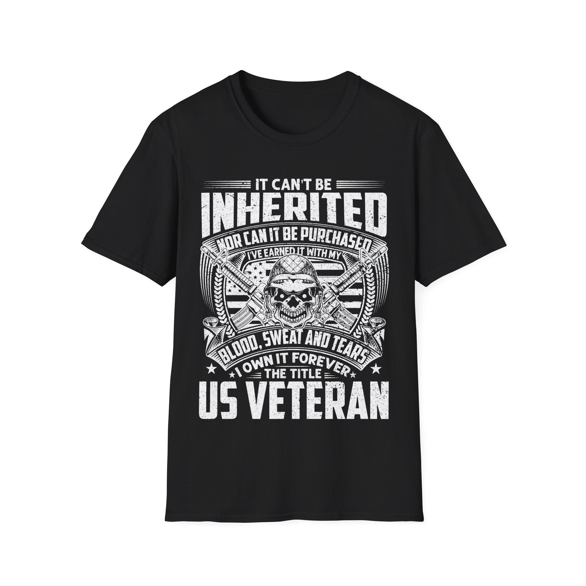 US Veteran I Earned the Title Shirt Blood Sweat and Tears Military Tee - KoolKustoms
